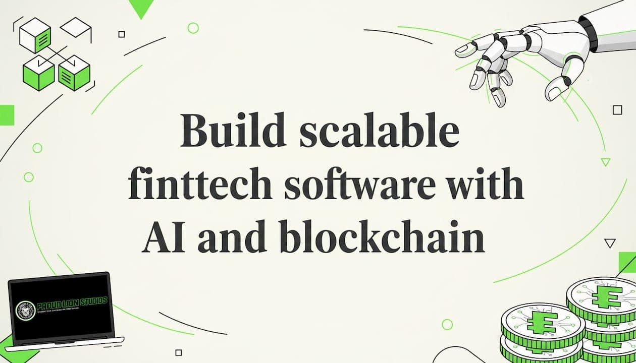 Build scalable fintech software with AI and blockchain