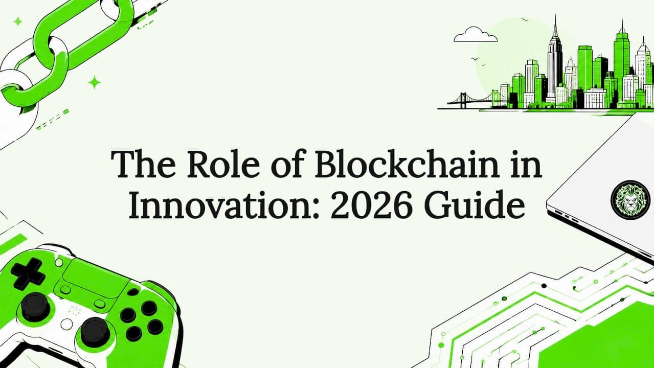 The Role of Blockchain in Innovation: 2026 Guide
