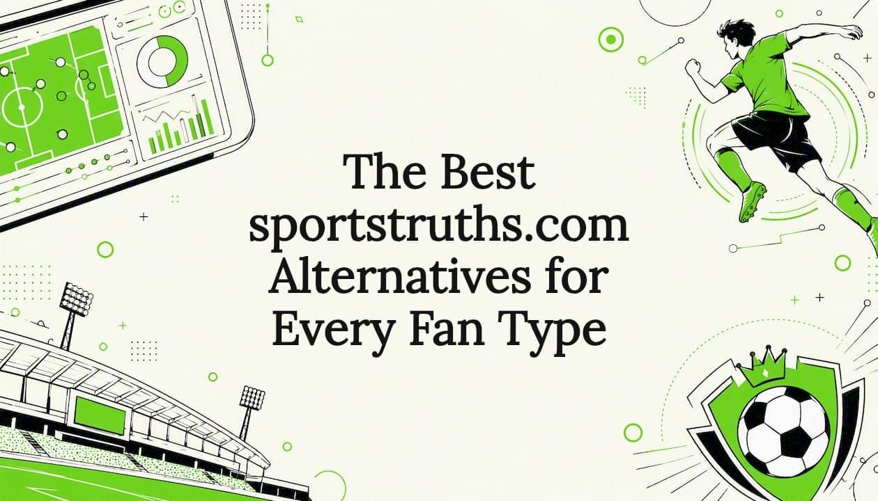 The Best sportstruths.com Alternatives for Every Fan Type